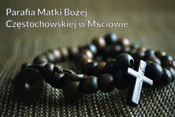 Kościół i Parafia Matki Bożej Częstochowskiej w Mściowie