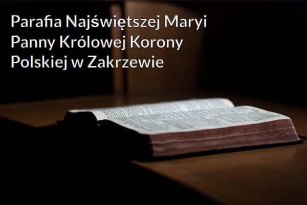 Kościół i Parafia Najświętszej Maryi Panny Królowej Korony Polskiej w Zakrzewie