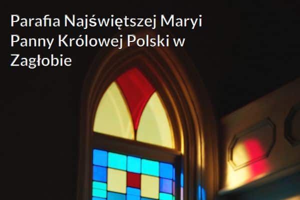 Kościół i Parafia Najświętszej Maryi Panny Królowej Polski w Zagłobie