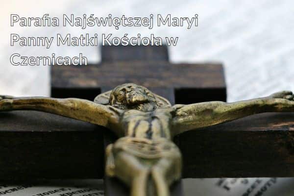 Kościół i Parafia Najświętszej Maryi Panny Matki Kościoła w Czernicach