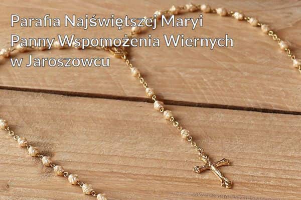Kościół i Parafia Najświętszej Maryi Panny Wspomożenia Wiernych w Jaroszowcu