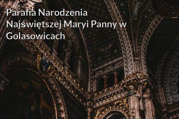Kościół i Parafia Narodzenia Najświętszej Maryi Panny w Golasowicach