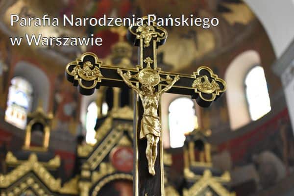 Kościół i Parafia Narodzenia Pańskiego w Warszawie