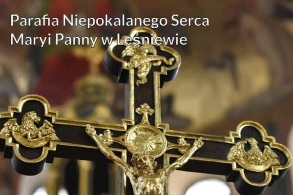Kościół i Parafia Niepokalanego Serca Maryi Panny w Leśniewie