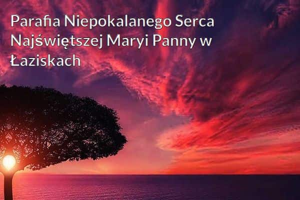 Kościół i Parafia Niepokalanego Serca Najświętszej Maryi Panny w Łaziskach