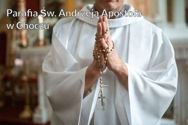 Kościół i Parafia Św. Andrzeja Apostoła w Choczu