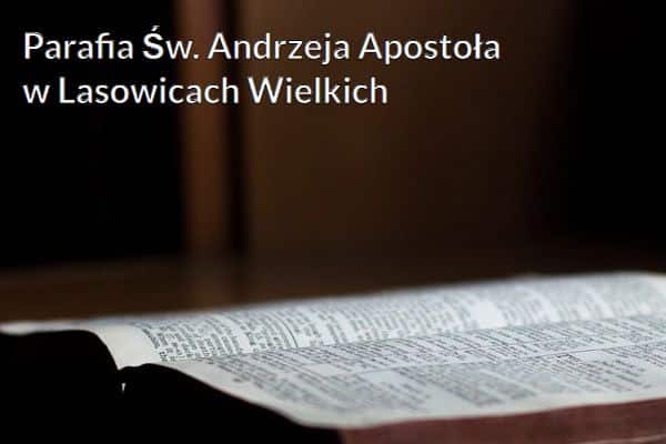 Kościół i Parafia Św. Andrzeja Apostoła w Lasowicach Wielkich