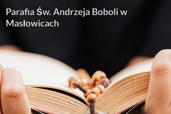 Kościół i Parafia Św. Andrzeja Boboli w Masłowicach