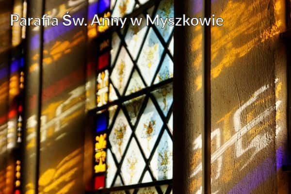 Kościół i Parafia Św. Anny w Myszkowie