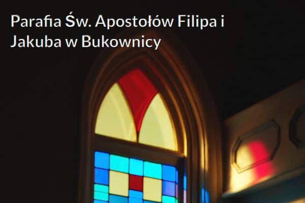 Kościół i Parafia Św. Apostołów Filipa i Jakuba w Bukownicy