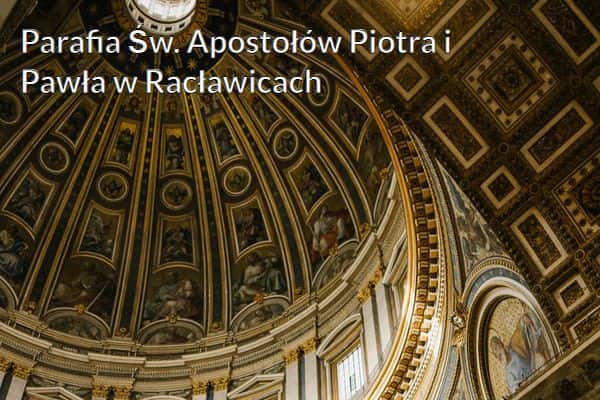 Kościół i Parafia Św. Apostołów Piotra i Pawła w Racławicach