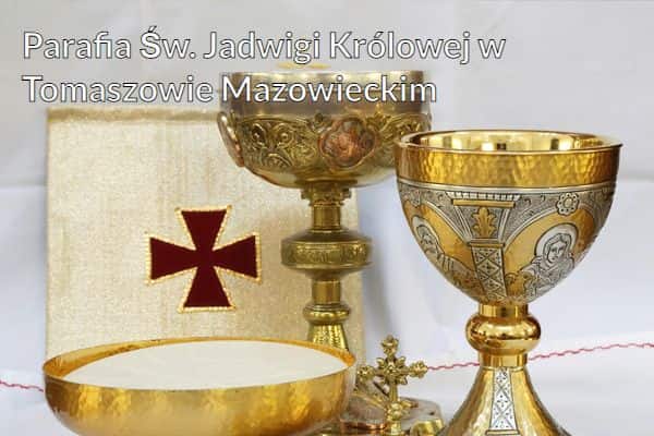Kościół i Parafia Św. Jadwigi Królowej w Tomaszowie Mazowieckim