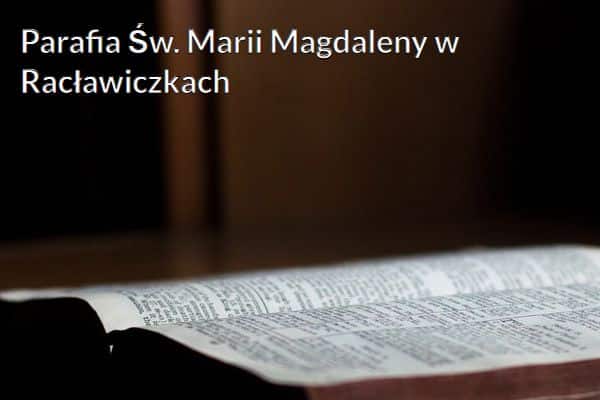 Kościół i Parafia Św. Marii Magdaleny w Racławiczkach