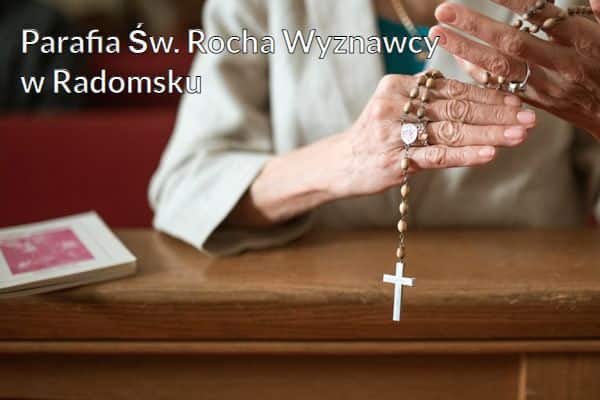 Kościół i Parafia Św. Rocha Wyznawcy w Radomsku