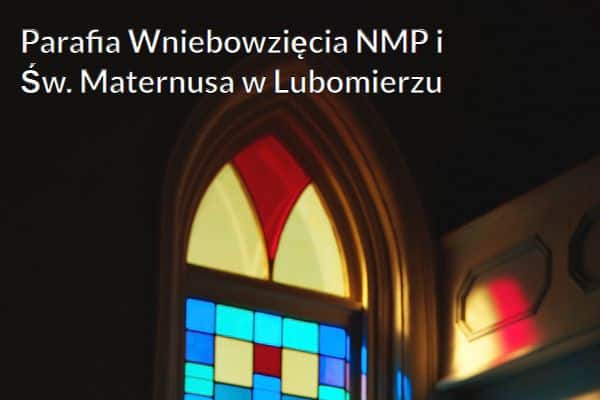 Kościół i Parafia Wniebowzięcia NMP i Św. Maternusa w Lubomierzu