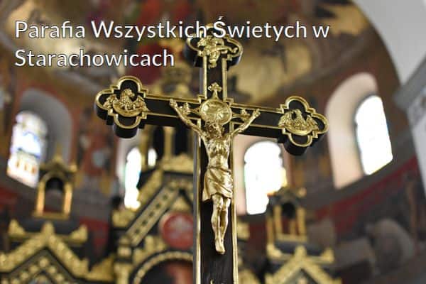 Kościół i Parafia Wszystkich Świetych w Starachowicach