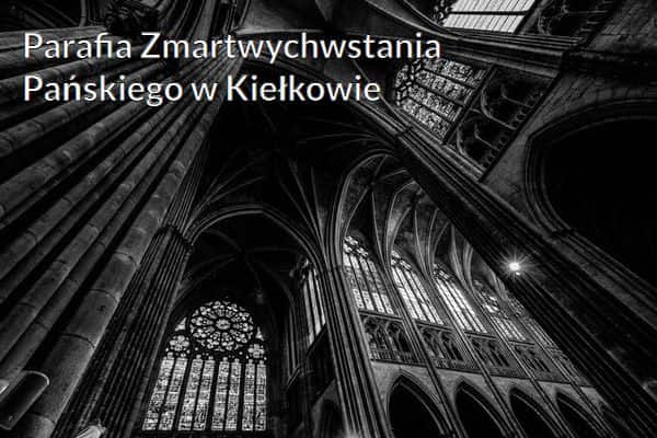 Kościół i Parafia Zmartwychwstania Pańskiego w Kiełkowie